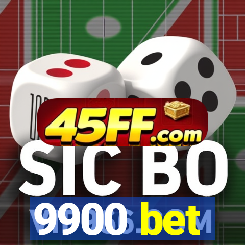 9900 bet